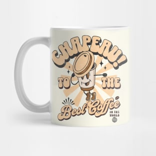 Chapeau! To the Best Coffee (In the World) Mug